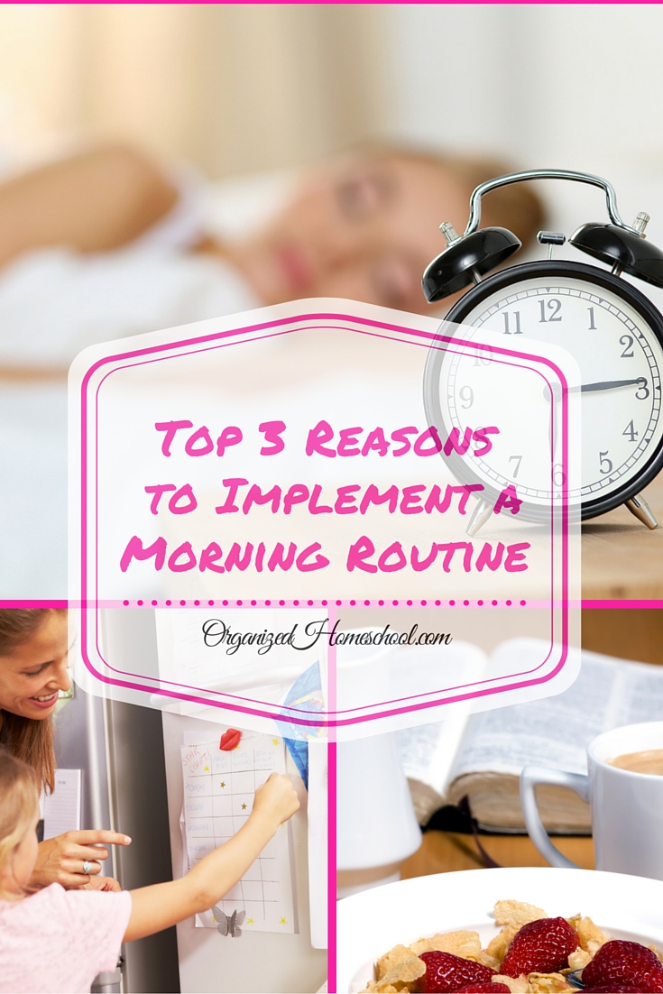 Top 3 Reasons to Implement a Morning Routine