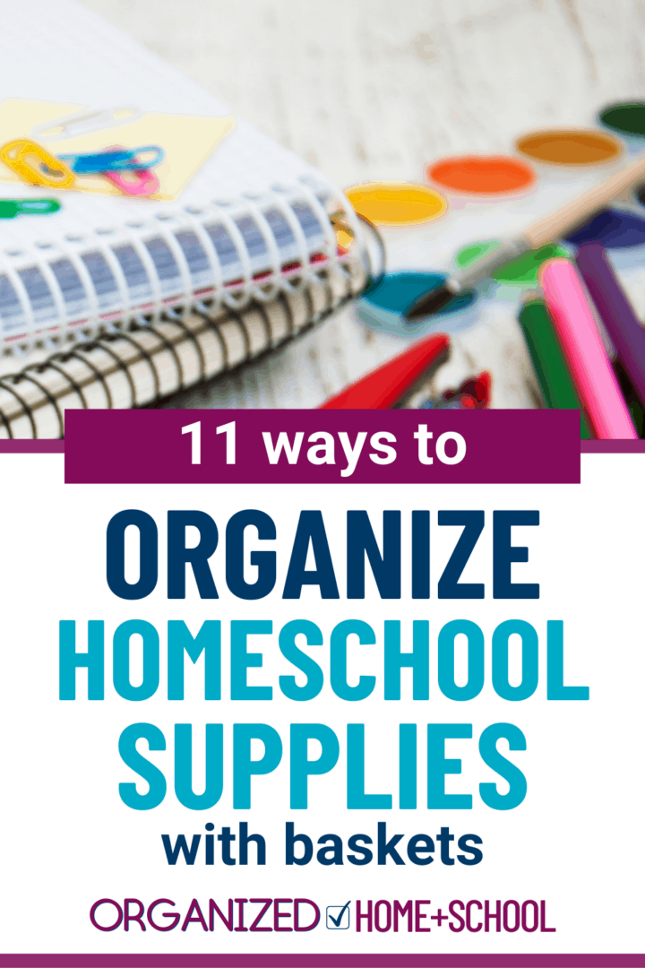 Organize your homeschool supplies