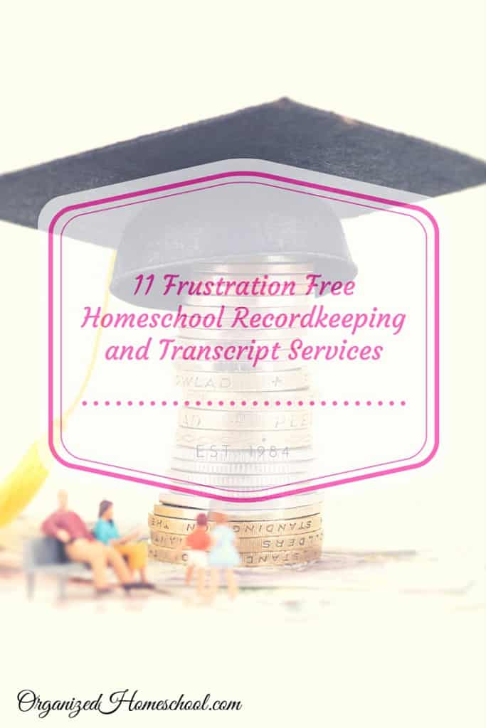 11 Frustration Free Homeschool HIghschool recordkeeping transcripts