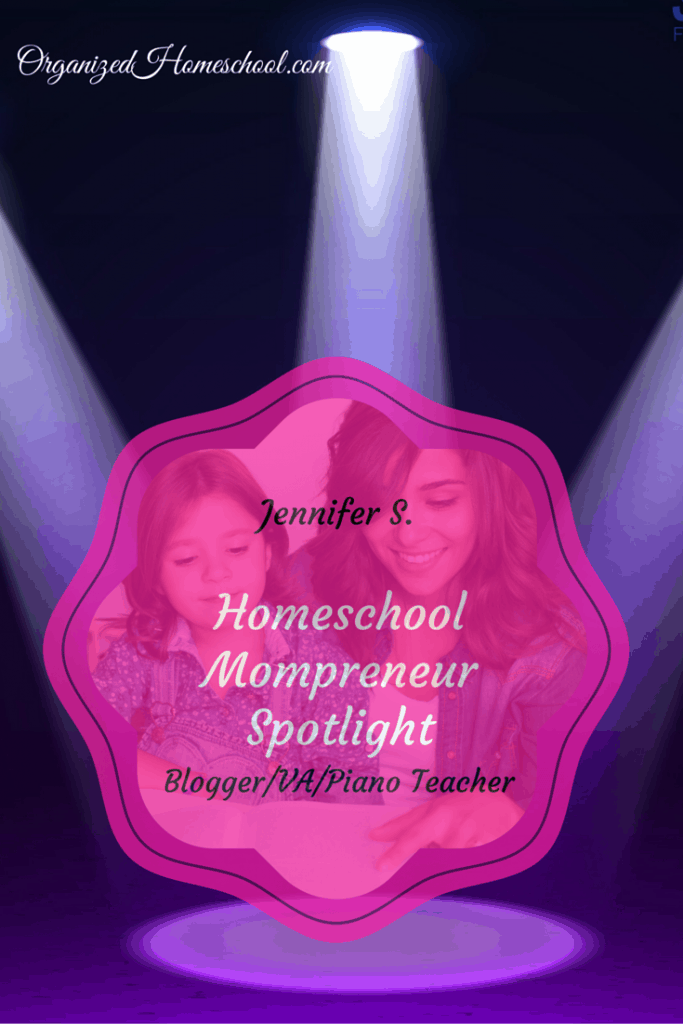 Work at Home Mom Homeschooler Jennifer S