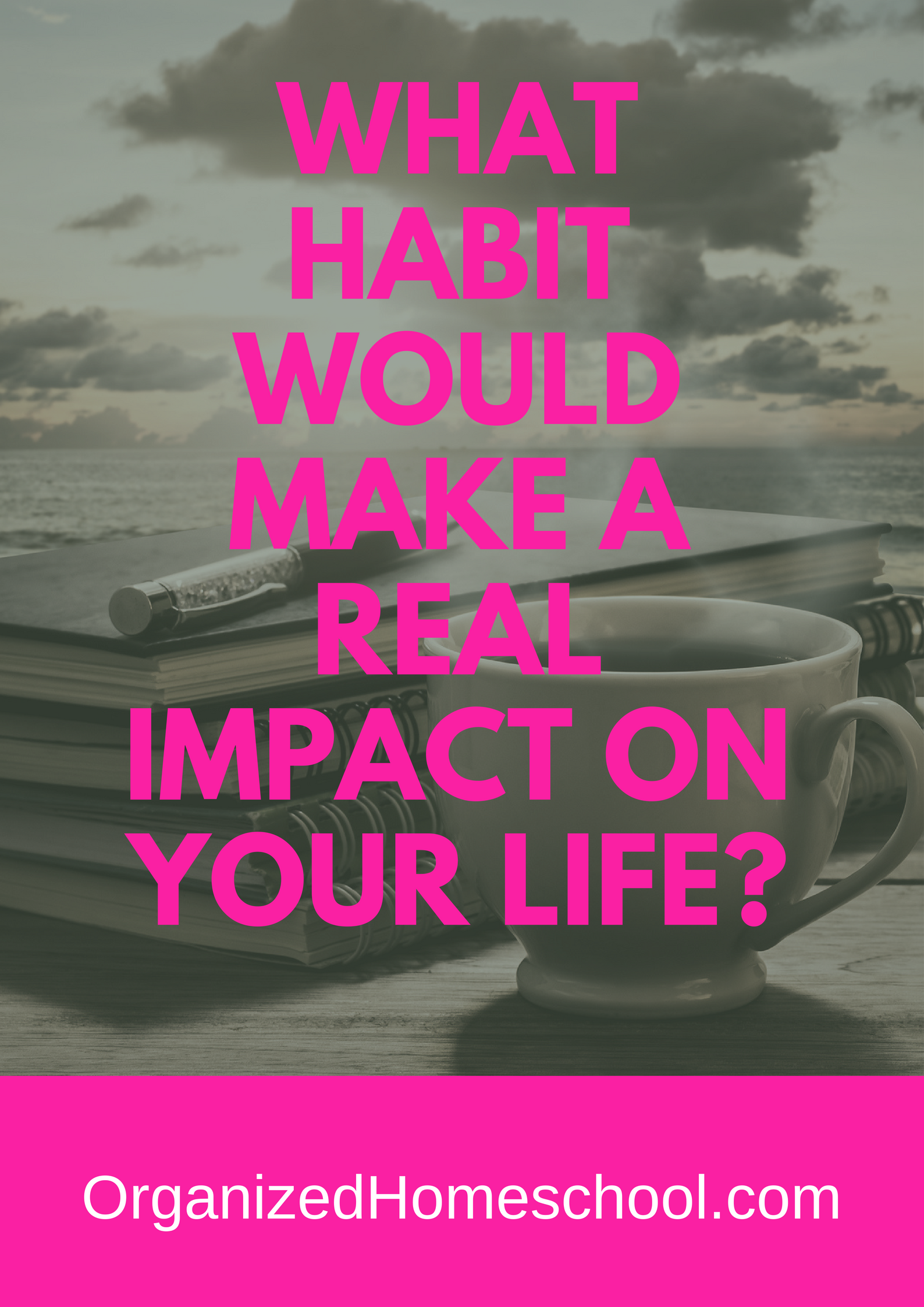 what good habit do you want to cultivate that would make a real impact on your life? Think about this for a moment. It could be in any area of your life from exercise and healthy eating to self-improvement or getting ahead in business or at your job. It could be working on your relationship with your kids, finding time for creative pursuits, or getting in the habit of reading every morning.