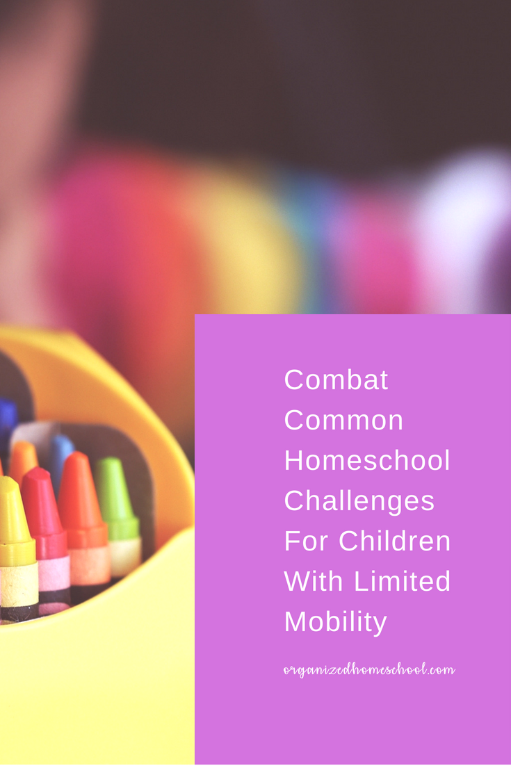 homeschool challenges limited mobility