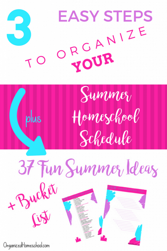 3 Easy Steps to Organize Your Summer Homeschool Schedule