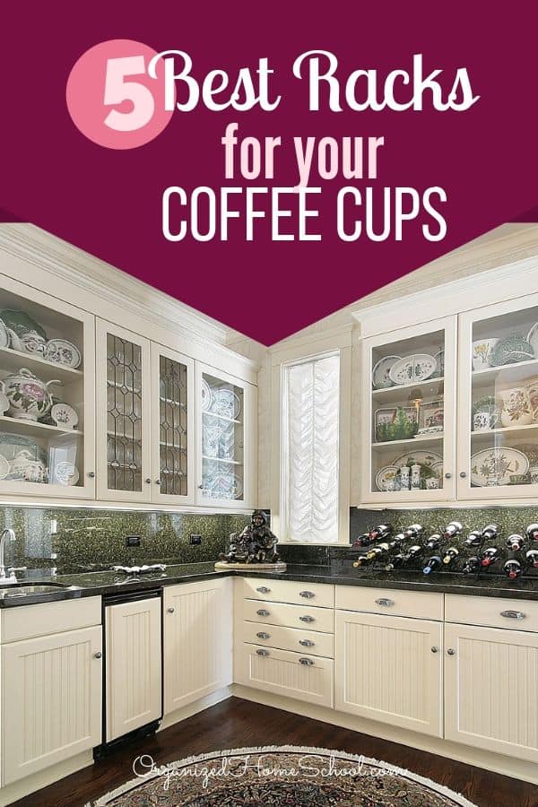 Best Hanging Cup Rack Of 2019 Organized Home School