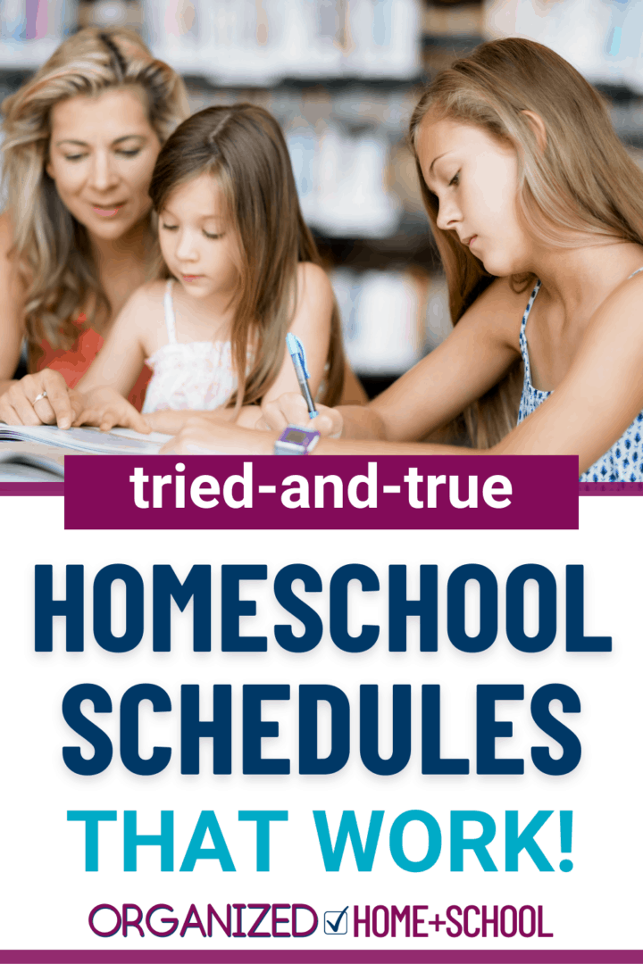 Image of kids doing school work. Image says tried-and-true homeschool schedules that work!