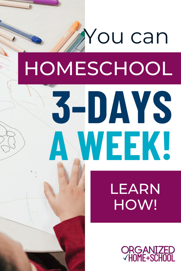 How To Homeschool 3 Days A Week - Organized Home School