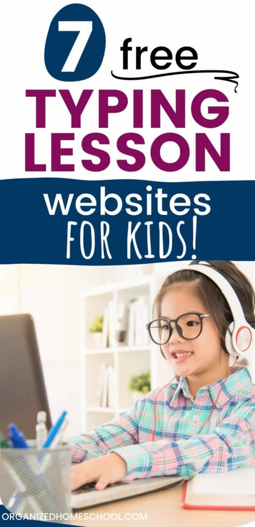 Girl typing on a laptop. Image says 7 free typing lesson websites for kids.