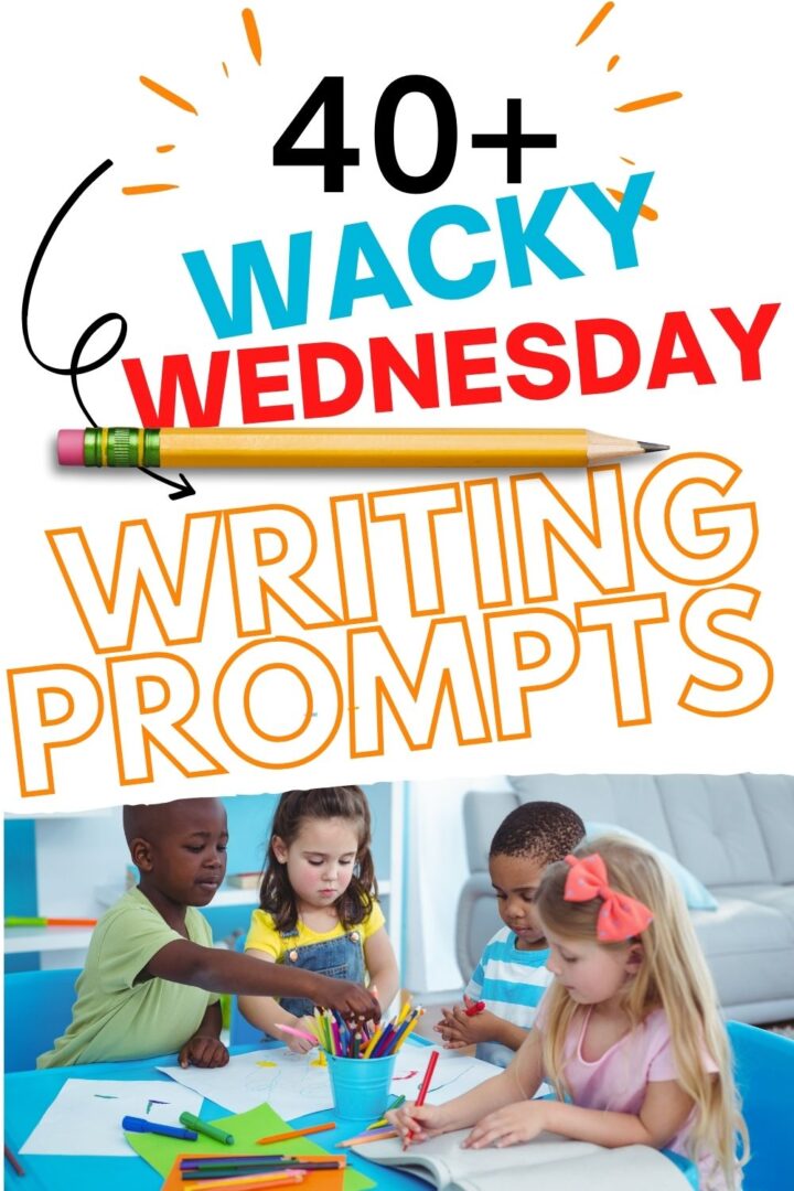 Students writing on paper. Image says 40+ wacky Wednesday writing prompts.