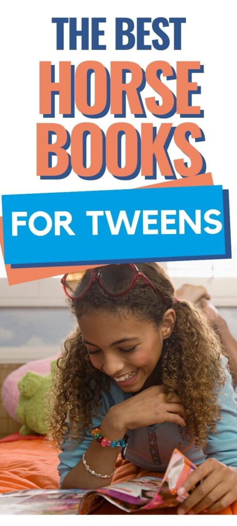 Tween girl reading a book on image that says the best horse books for tweens.