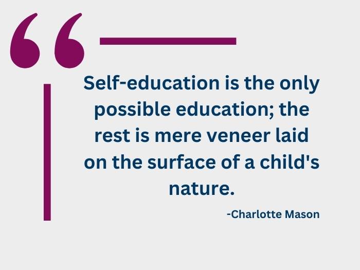 Homeschool quote by Charlotte Mason.